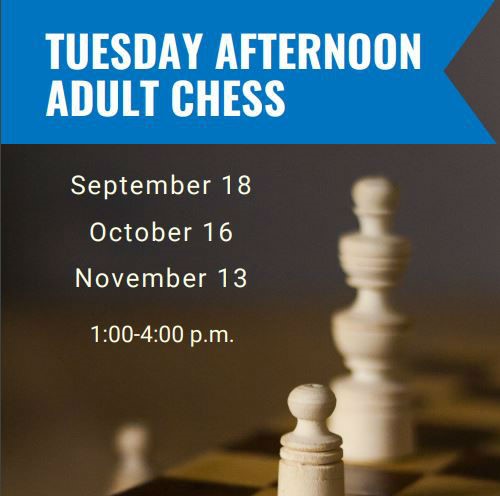 Tuesday Afternoon Adult Chess