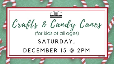 Crafts & Candy Canes, 12/15 at 2pm
