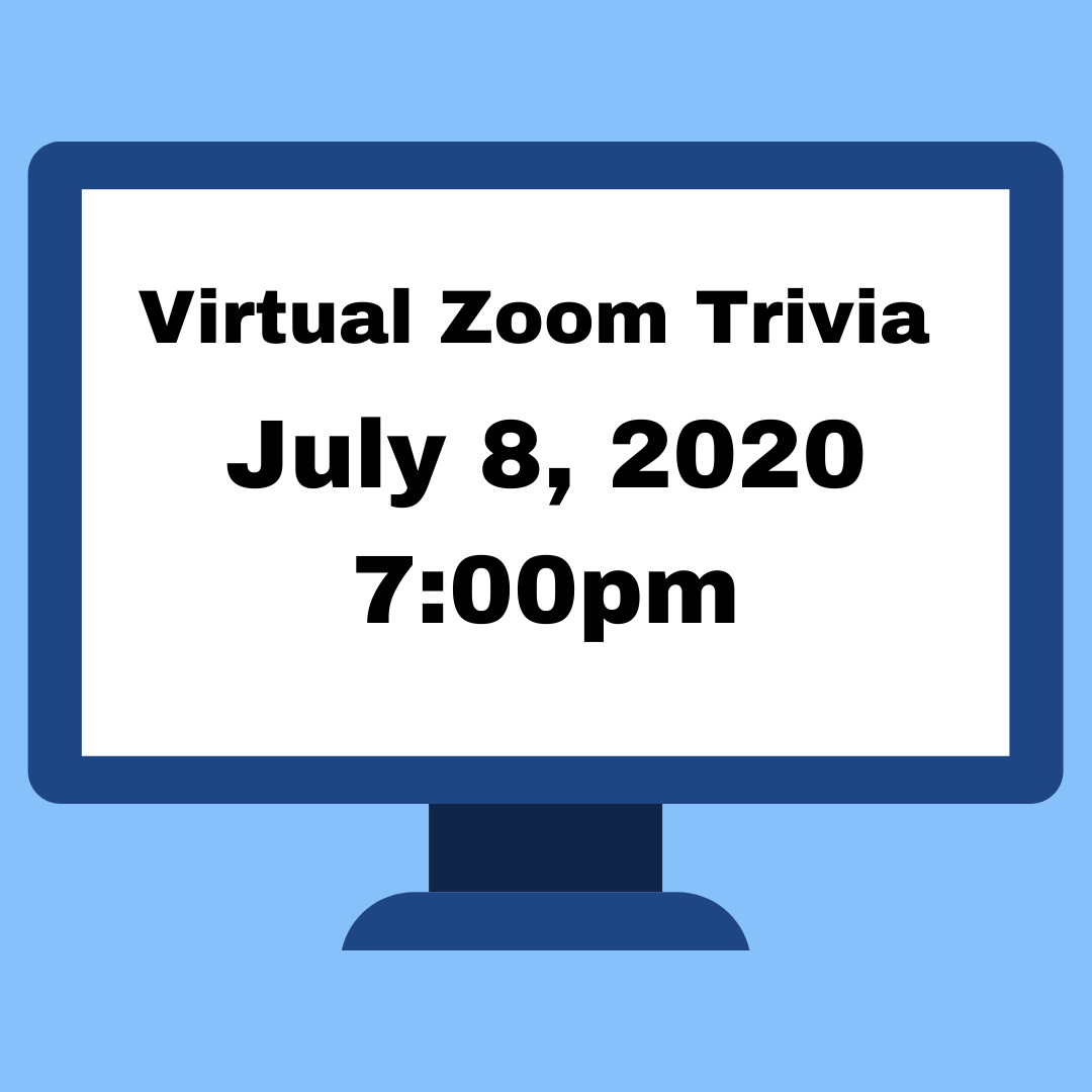 Virtual Zoom Trivia July 8, 2020 7:00pm displaying on a monitor screen