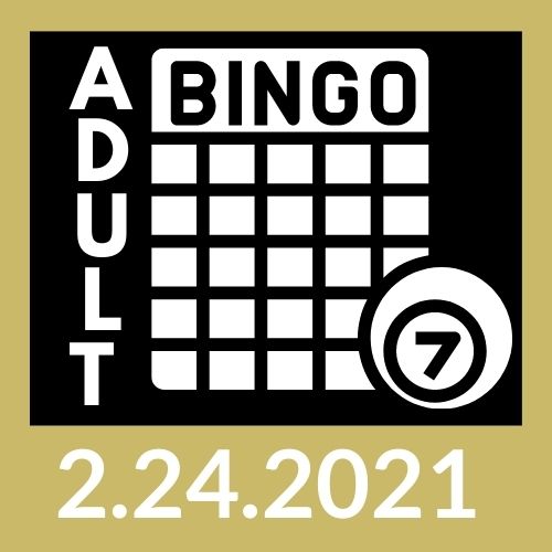 adult bingo february twenty fourth at seven
