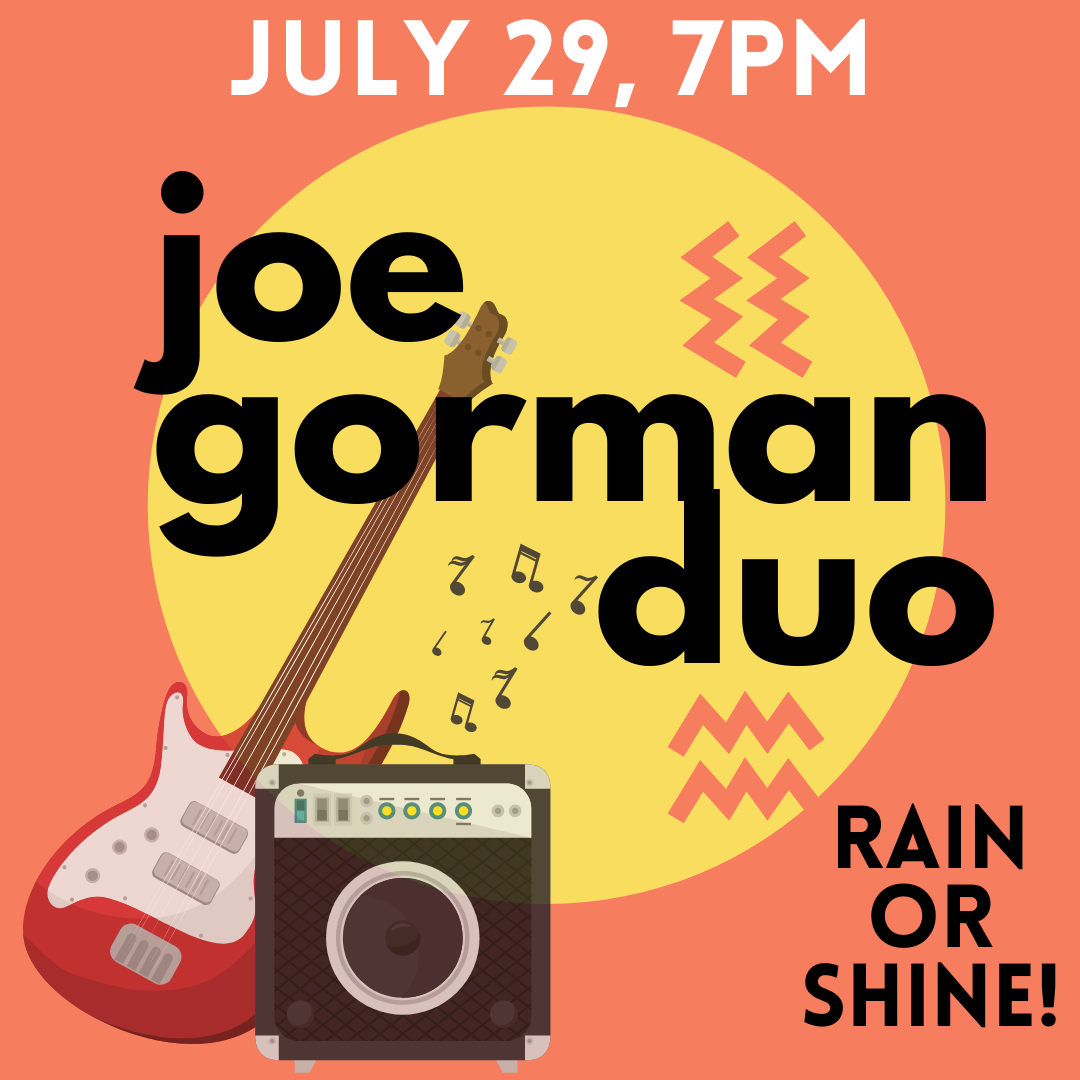 joe gorman duo concert July 29 at 7pm