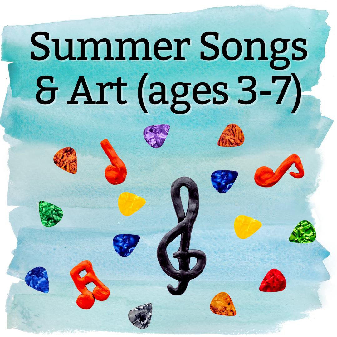 Summer Songs & Art