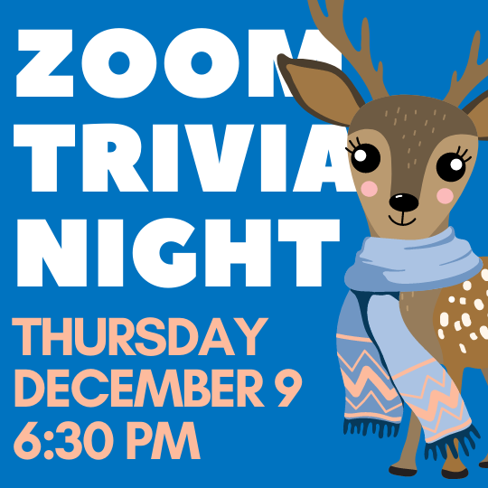 Zoom Trivia Night Thursday December 9 at 6:30pm