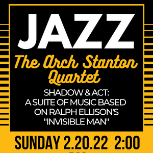 Jazz Concert with the Arch Stanton Quartet on Sunday February 20 at 2:00pm