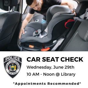 EGPD car seat check June 29, 10am-12pm at the library. Appointments recommended, walk-ins welcome