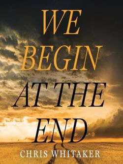 We Begin at the End book cover image