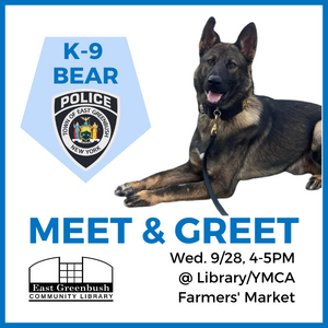 Meet & Greet with EGPD K-9 "Bear" on 9/28/22, 4-5PM at Library/YMCA Farmers' Market