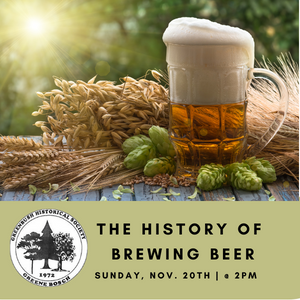 Greenbush Historical Society presents History of Brewing Beer in RENSCO. 11/20/22 at 2pm. Register