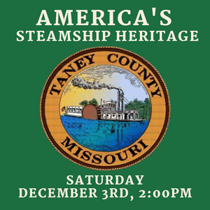 America's Steamship Heritage Saturday December 3rd at 2pm