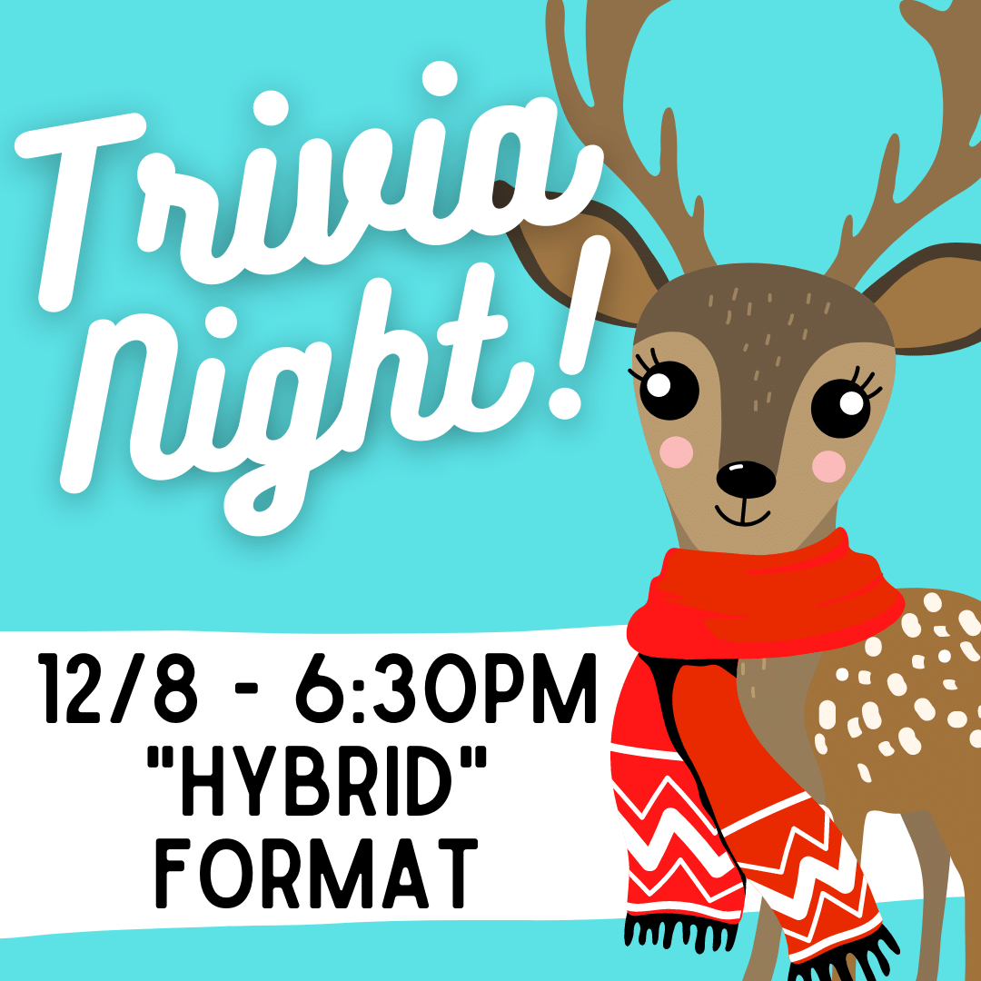 trivia night dec 8 at 6:30 hybrid format