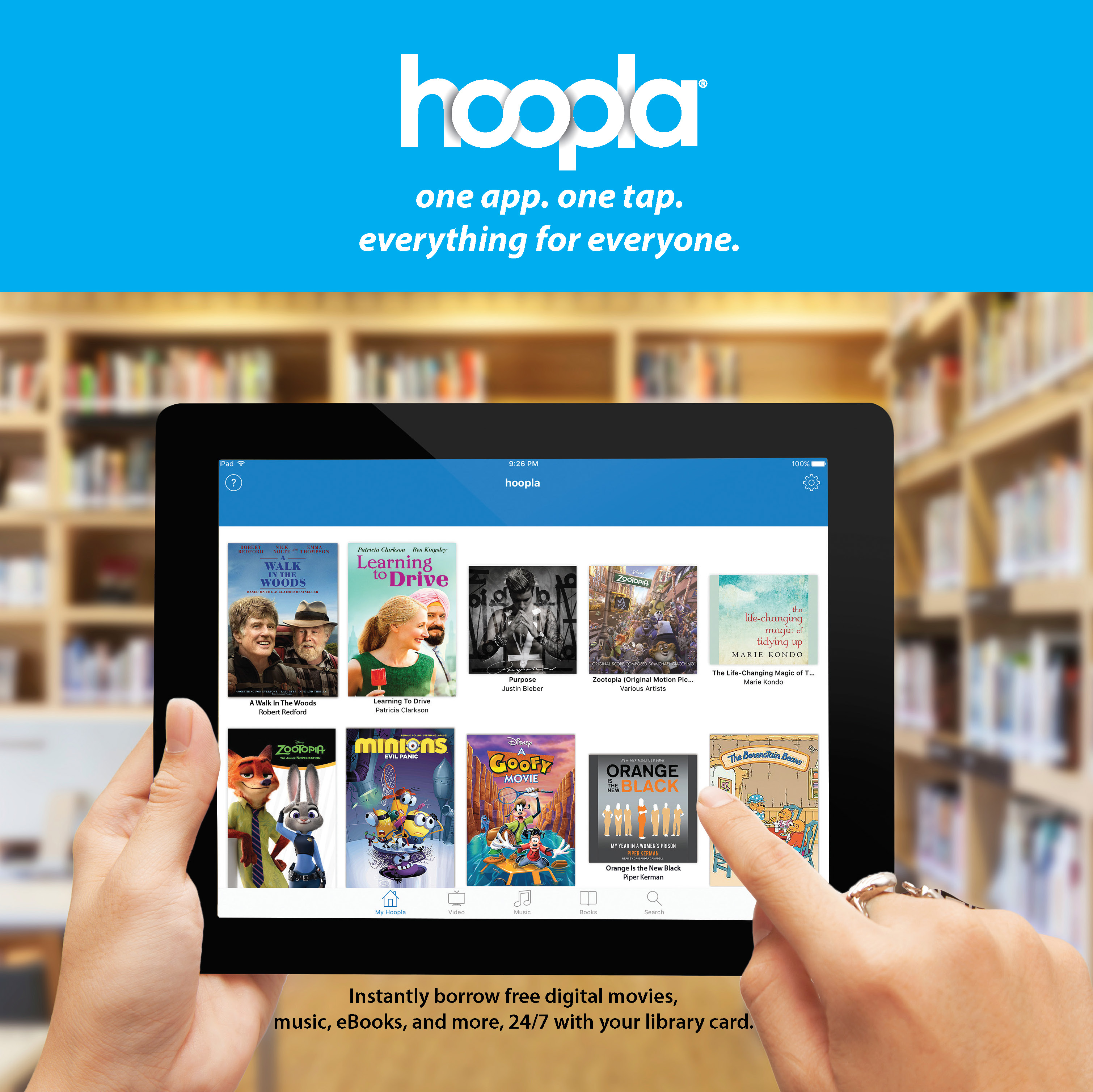 Hoopla: One app, one tap. Everything for everyone. Instantly borrow videos, music, comics, ebooks and e-audiobooks