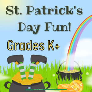 St. Patrick's Day Fun! Grades K+