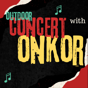 OUTDOOR CONCERT WITH ONKOR ON AUG 3 AT 6PM