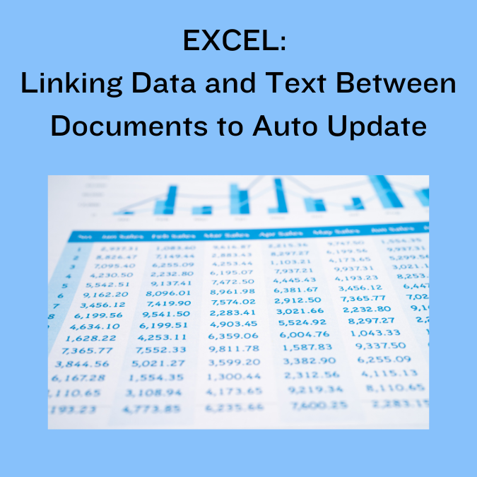 EXCEL: Linking Data and Text Between Documents to Auto Update