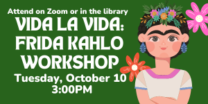 october 10 frida kahlo workshop at 3:00pm