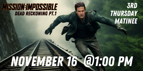 MISSION IMPOSSIBLE NOVEMBER 16 AT 1:00PM