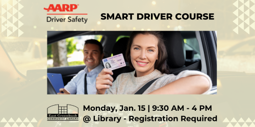 AARP Smart Driver Course Mon. Jan 15,2024 at 9:30-4 in library. Register