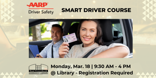 AARP Smart Driver Course Mon. Mar 18, 2024 at 9:30-4 in library. Register