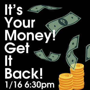 its your money. get it back virtual program on january 16 at 6:30pm