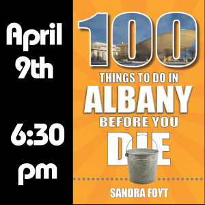 100 things to do in albany before you die. april 9 at 6:30pm