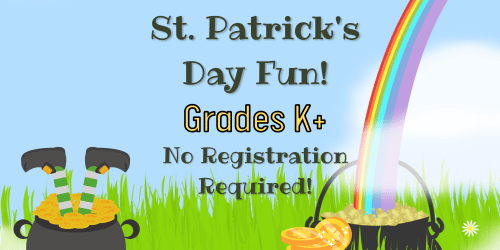 st. patrick's day fun grades K+ no registration required