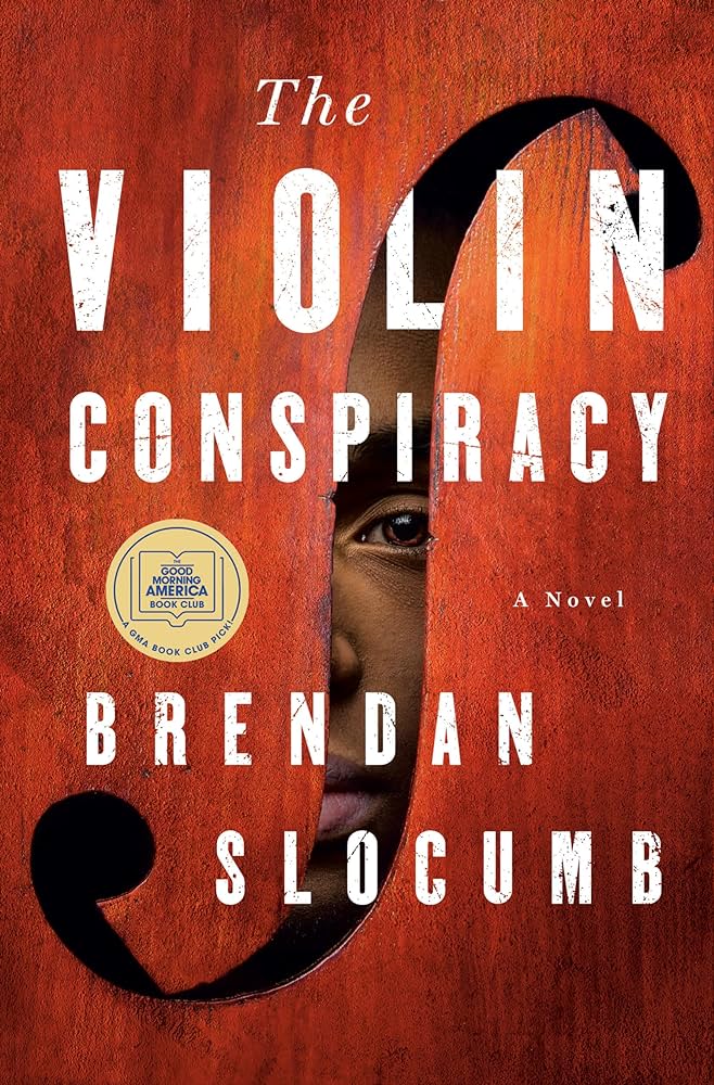 The Violin Conspiracy by Brendan Slocumb