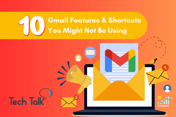 10 Gmail Features and Shortcuts You Might Not Be Using