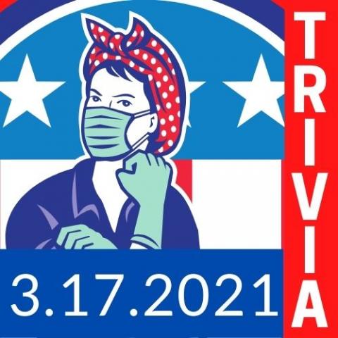 TRIVIA MARCH SEVENTEENTH WOMEN'S HISTORY THEME