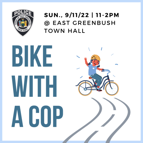 Bike With A Cop! Sunday 9/11/22, 11-2pm at East Greenbush Town Hall