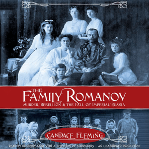 The Family Romanov by Candace Fleming