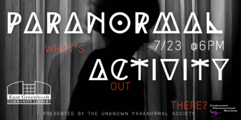 July 23 at 6pm Paranormal Activity