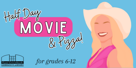 Half Day Movie & Pizza for grades 6-12