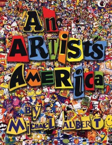 An Artist's America: Michael Albert