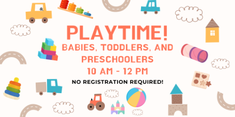 playtime babies toddlers and preschoolers 10 am-12pm