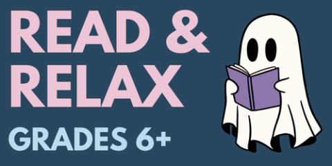 Read & Relax - Grades 6+
