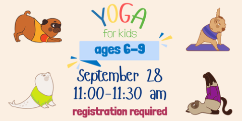 Yoga for Kids September 28 11 - 11:30am