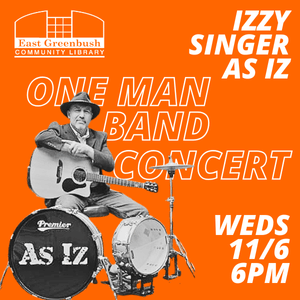 One Man Band As Is in Concert wednesday, november 6 at 6pm