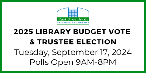 2025 Library Budget Vote & Trustee Election Tues 9/17 Polls Open 9am - 8pm