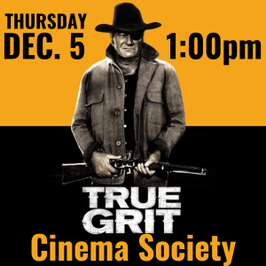 true grit december 5 at 1:00pm