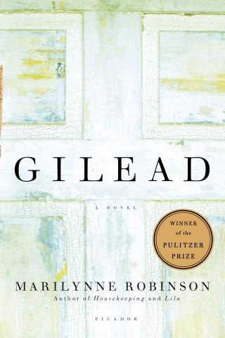 GILEAD BY MARILYNNE ROBINSON