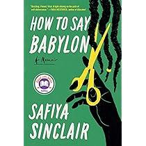 How to Say Babylon by Safiya Sinclair