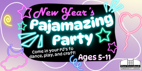 New Year's Pajamazing Party in big neon text. Ages 5-11, and note to come in PJ's to dance, play, and craft! With neon decoration.