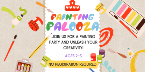 painting palooza ages 2-5 no registration required