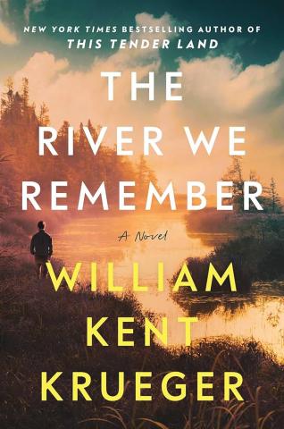 The River we Remember by William Kent Krueger