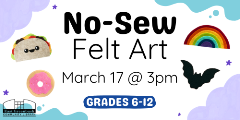 No-Sew Felt Art - March 17 @ 3pm (Grades 6-12)