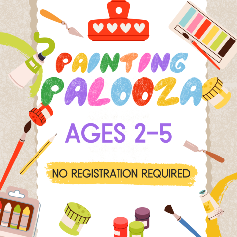 Painting Palooza ages 2-5 no registration required