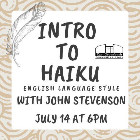 INTRO TO HAIKU MONDAY JULY 14 AT 6PM WITH JOHN STEVENSON