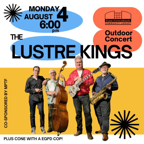 the lustre kings outdoor concert august 4 at 6pm