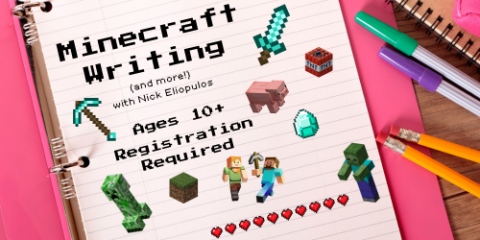 Minecraft Writing (and more!) with Nick Eliopulos (ages 10+)