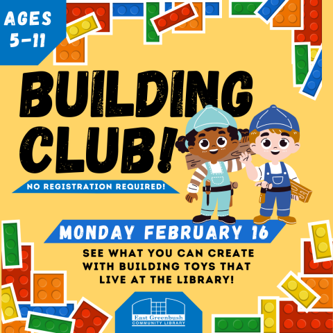 Building Club program graphic with Legos and kids in building gear with date and time.